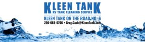 Kleen Tank on the Road No. 6. Call 256-668-0766 today to ask a question, schedule an appointment, or see if we'll be in your area.